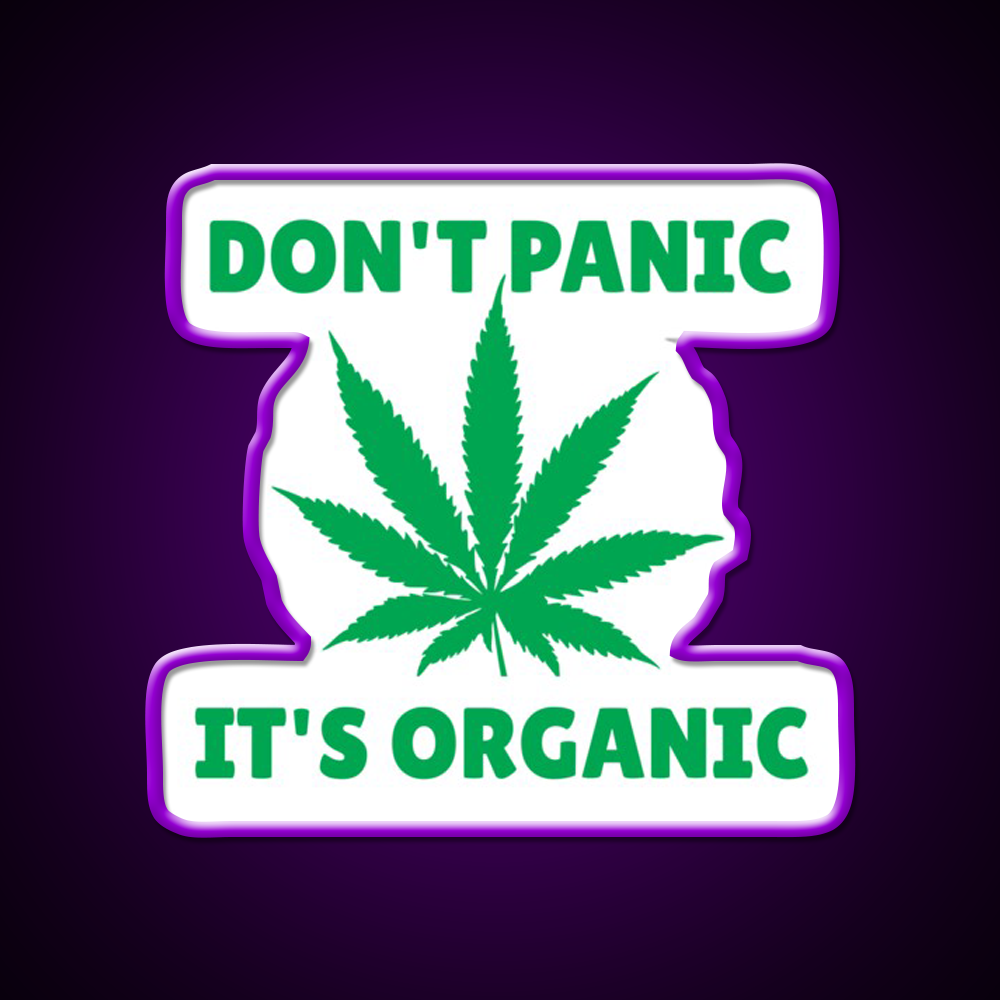 Dont Panic Its Oranic Hemp Inspired Green Leaf Led Neon Sign Rgb Color