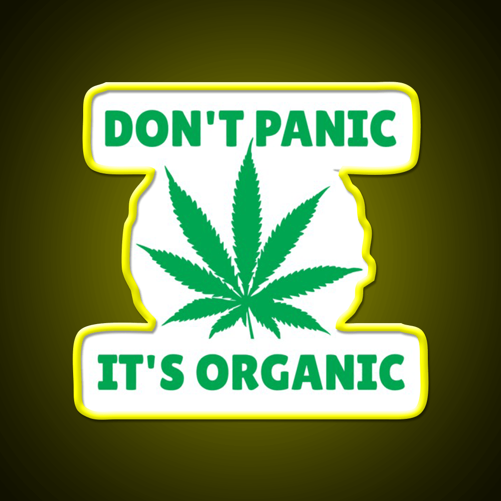 Dont Panic Its Oranic Hemp Inspired Green Leaf Led Neon Sign Rgb Color - Shineneon