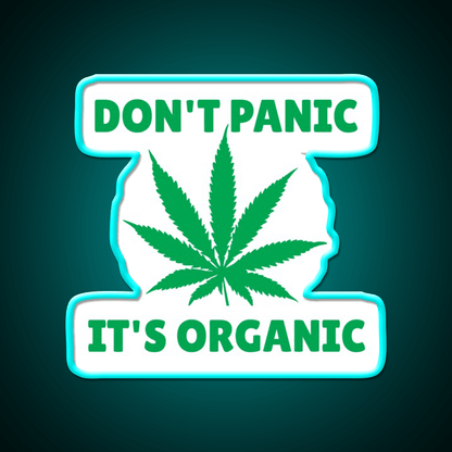Dont Panic Its Oranic Hemp Inspired Green Leaf Led Neon Sign Rgb Color - Shineneon