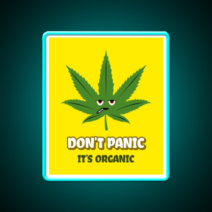 Dont Panic Its Organic I Organic Leaves Green Leaf Led Neon Sign Rgb Color - Shineneon