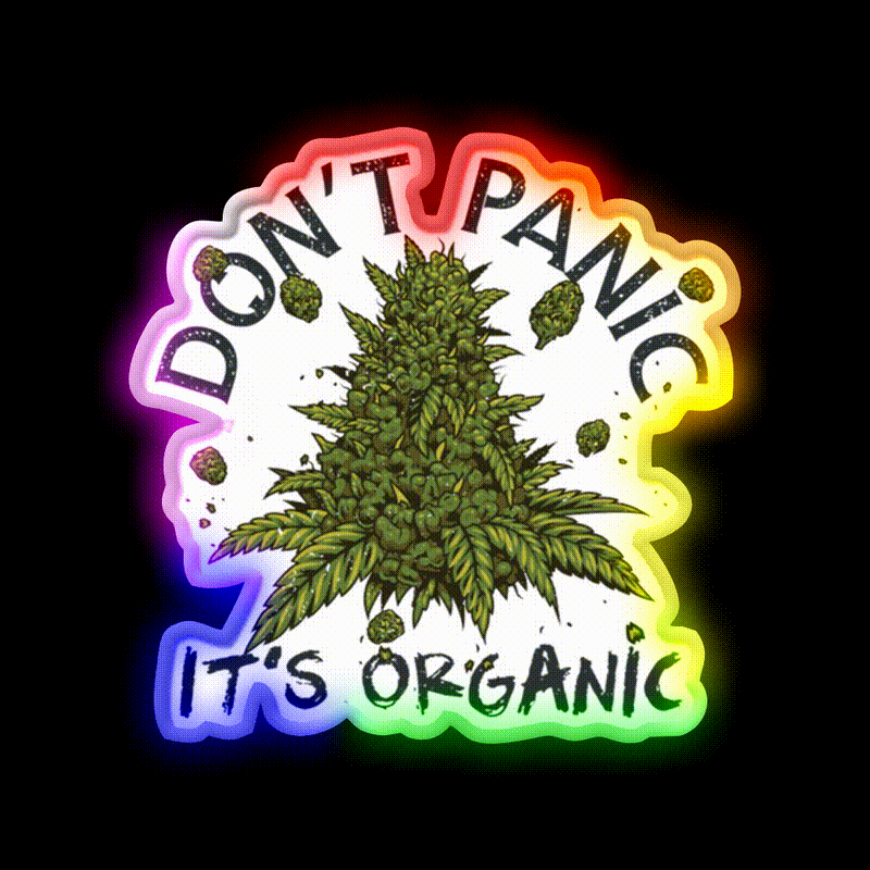 Dont Panic Its Organic Organic Hemp Inspired Green Leaf Led Neon Sign Rgb Color