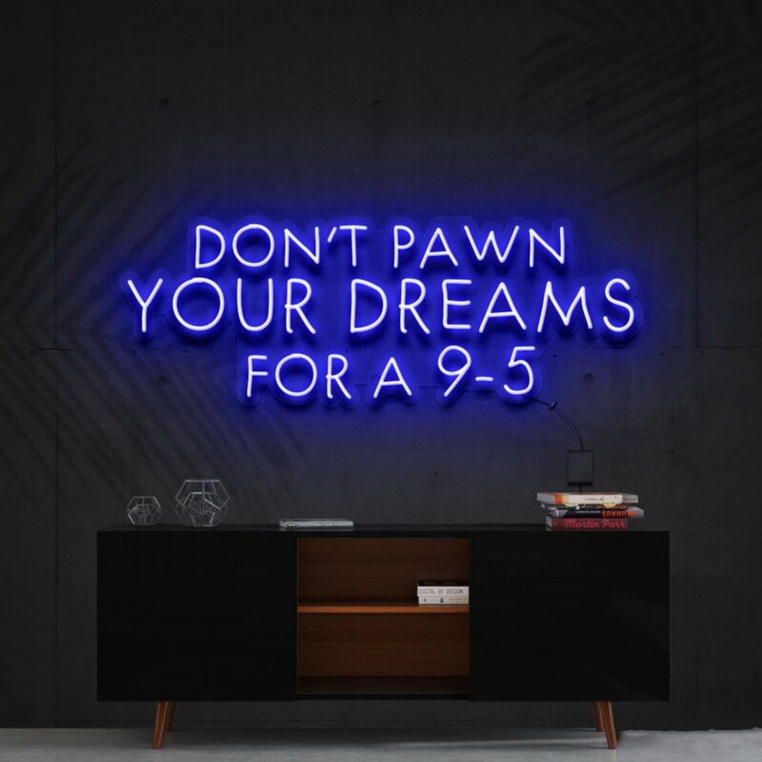 Dont Pawn Your Dreams Fa 9 5 Led Neon Sign Finspirational Spaces - Shineneon