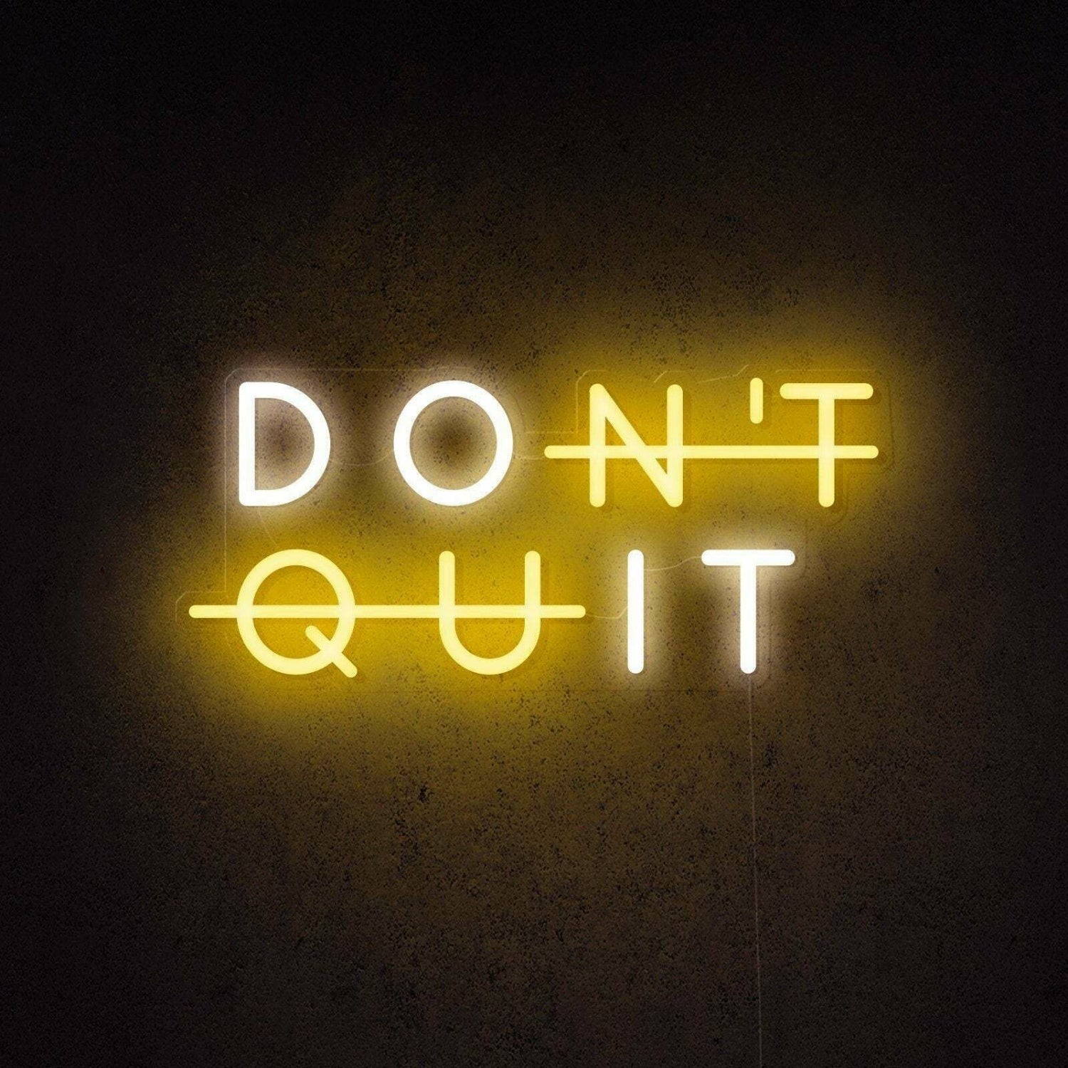 Dont Quit Led Neon Sign - Shineneon