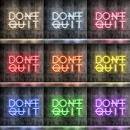 Don't Quit LED Neon Sign Wall Neon Sign - 05 Color Grid