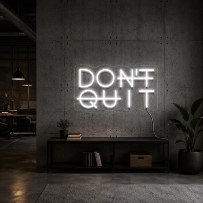 Don't Quit LED Neon Sign Wall Neon Sign - Shineneon
