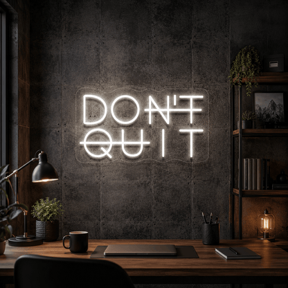 Don't Quit LED Neon Sign Wall Neon Sign - Shineneon