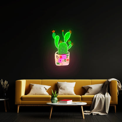 Dont Touch Me Plant Neon Signs Customized