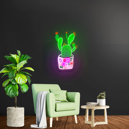 Dont Touch Me Plant Neon Signs Customized