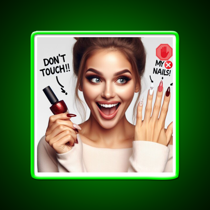 Dont Touch My Nails Design Iii Nail Salon Led Neon Sign Rgb Color