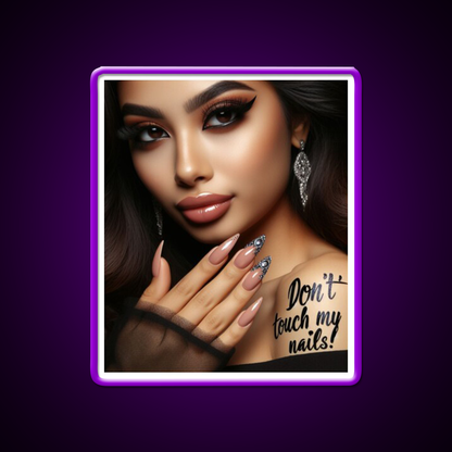 Dont Touch My Nails Design Iv Nail Salon Led Neon Sign Rgb Color