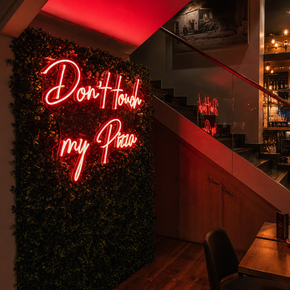 Don't Touch My Pizza LED Neon Sign - 03 Real Lifestyle Scene