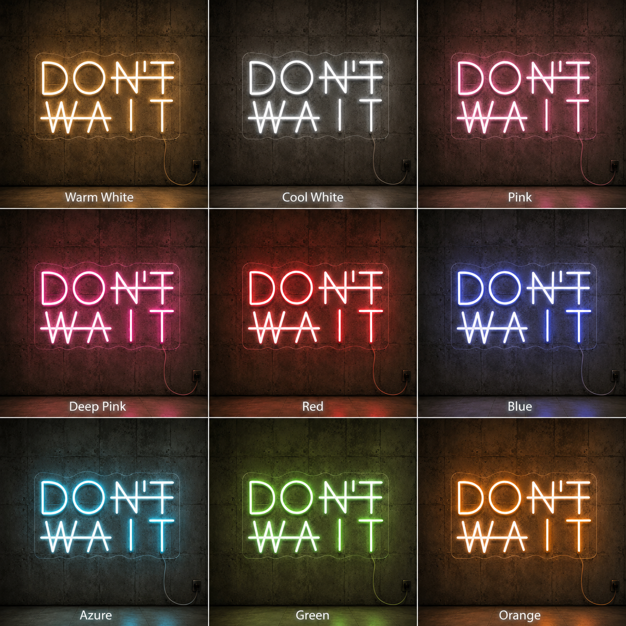 Don't Wait LED Neon Sign - 05 Color Grid