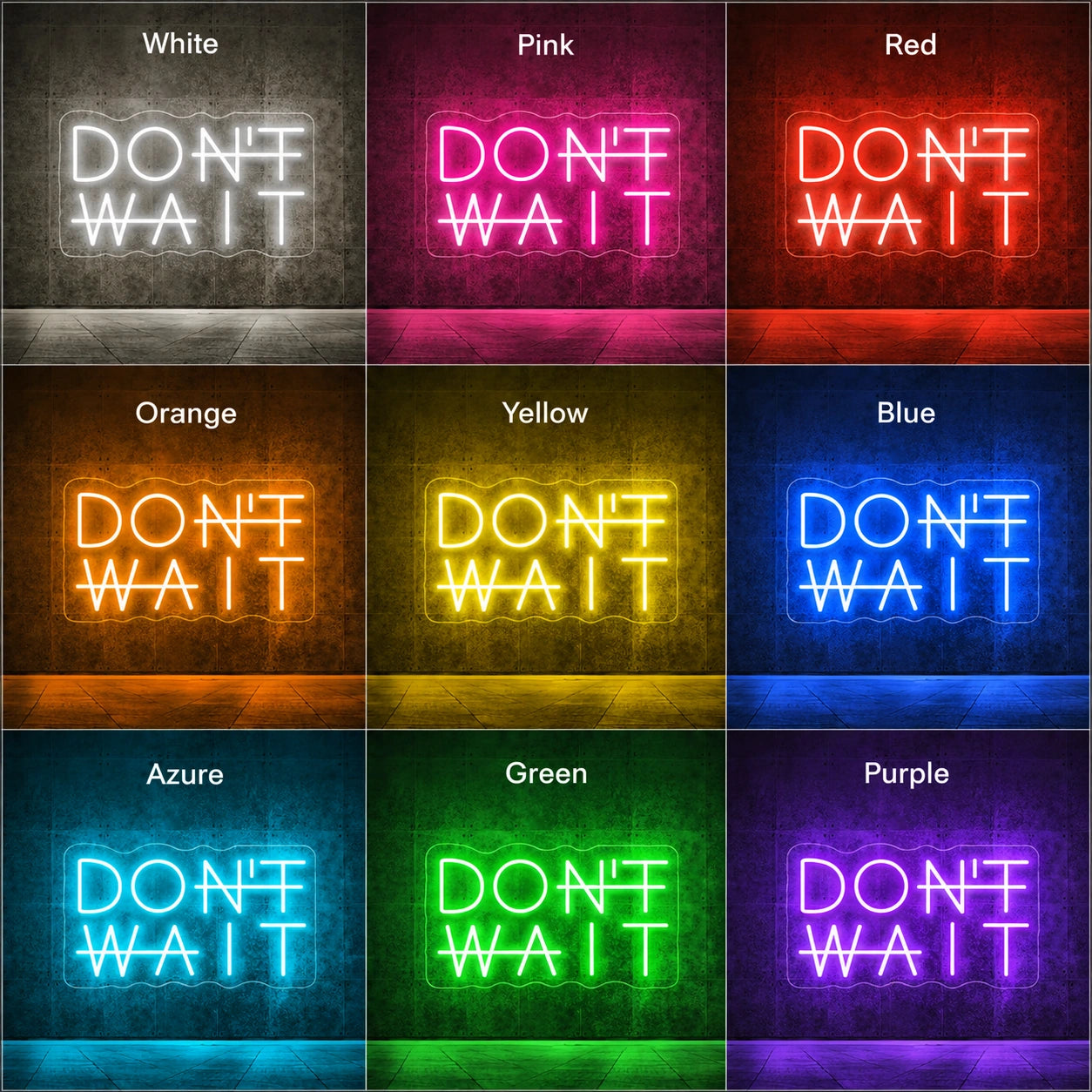 Dont Wait Neon Sign LED Neon Sign color grid