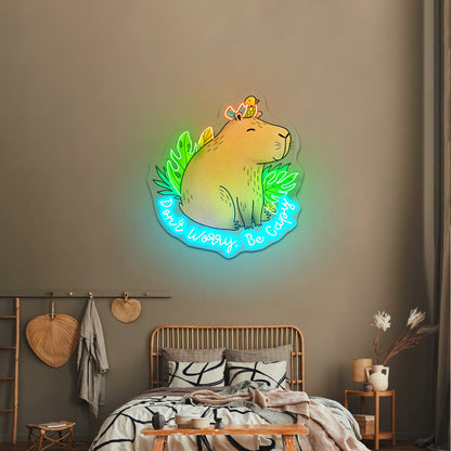 Dont Worry Be Capy Capybara And Bird Funny Animal Neon Signs