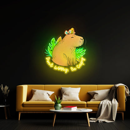 Dont Worry Be Capy Capybara And Bird Funny Animal Neon Signs