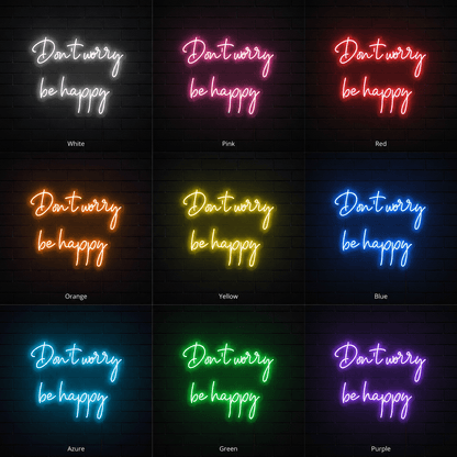 Don't Worry Be Happy LED Neon Sign - Shineneon