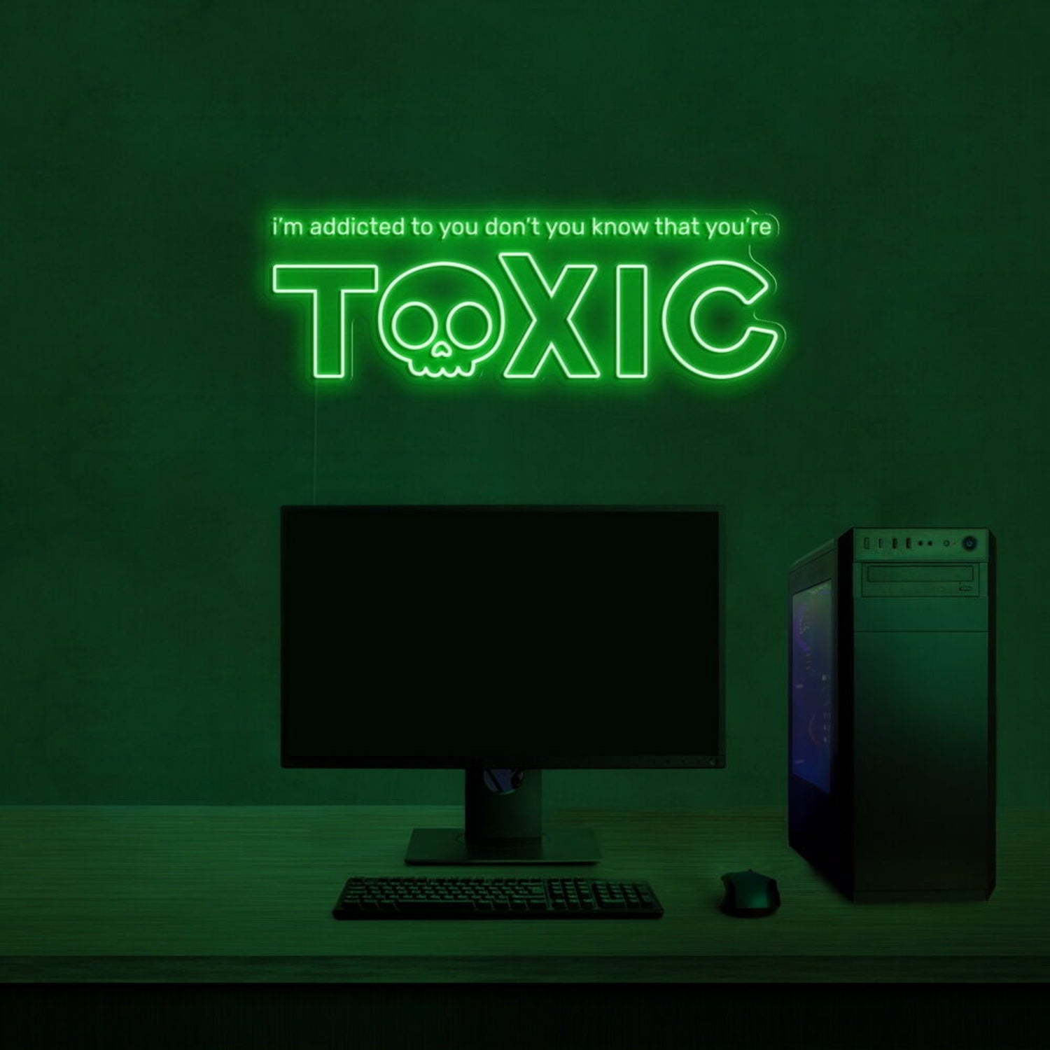 Dont You Know What Youre Toxic Led Neon Sign | Shineneon