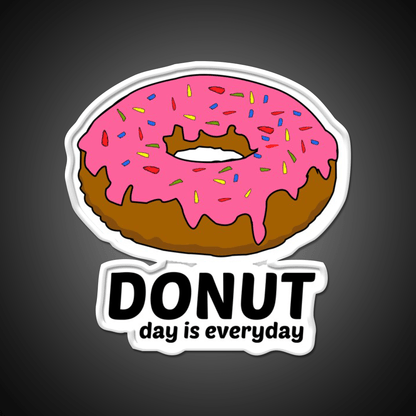 Donut Day Is Everyday Doughnut Snack Food Led Neon Sign Rgb Color - Shineneon