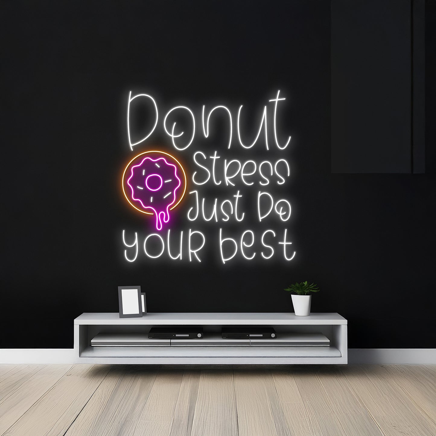 Donut Stress Just Do Your Best Neon Light