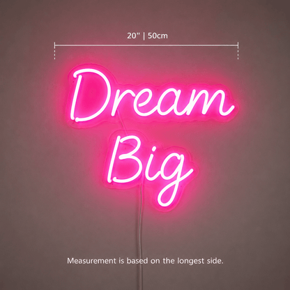 Dream Big Home Decor LED Neon Sign - Shineneon