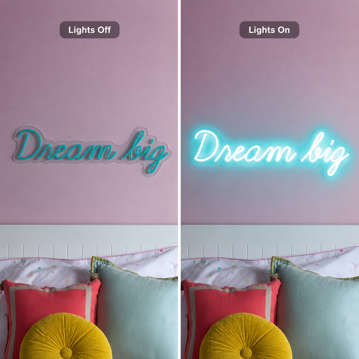 Dream Big Home Wall Decor LED Neon Sign - 06 Day Night Comparison