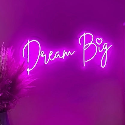 Dream Big Led Illuminated Sign - Shineneon