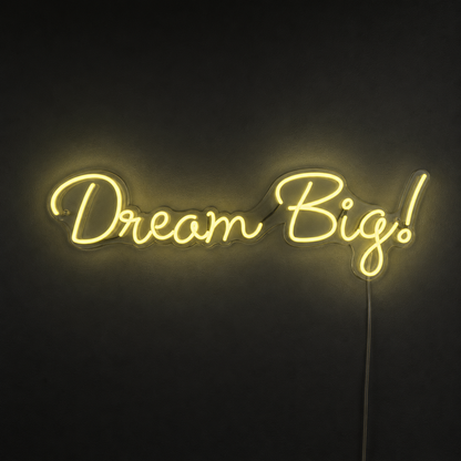 Dream Big LED Neon Sign - 03 Real Lifestyle Scene