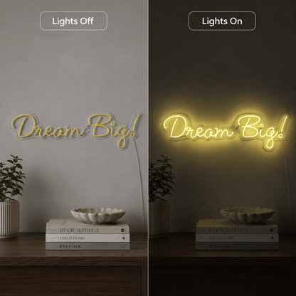 Dream Big LED Neon Sign - Shineneon