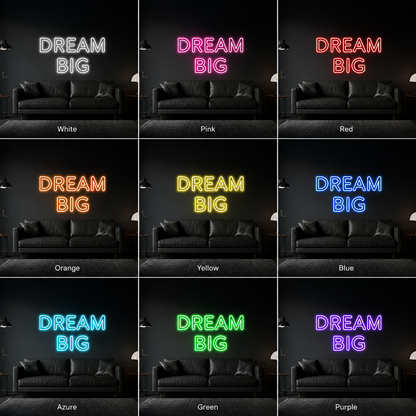 Dream Big LED Neon Sign Home Decor - 05 Color Grid