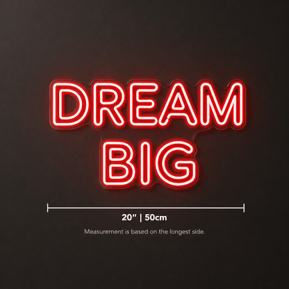 Dream Big LED Neon Sign Home Decor - Shineneon