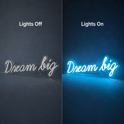 Dream Big LED Neon Sign Home Wall Art - 06 Day Night Comparison