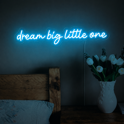 Dream Big Little One LED Neon Sign Home Wall Art - 01 Original Product Image