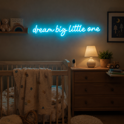 Dream Big Little One LED Neon Sign Home Wall Art - 02 High-Converting Product Image