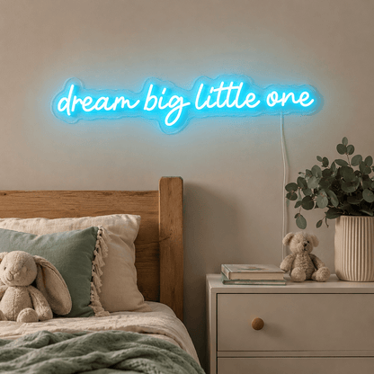 Dream Big Little One LED Neon Sign Home Wall Art - Shineneon