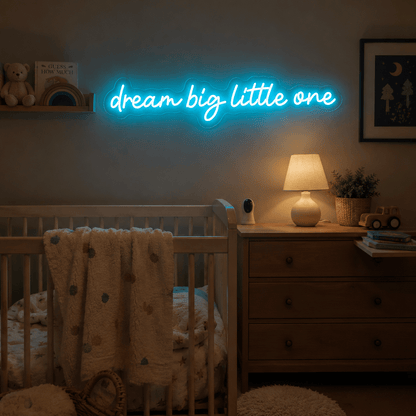 Dream Big Little One LED Neon Sign Home Wall Art - Shineneon