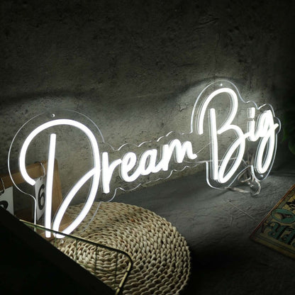 Dream Big White Led Neon Sign - Shineneon