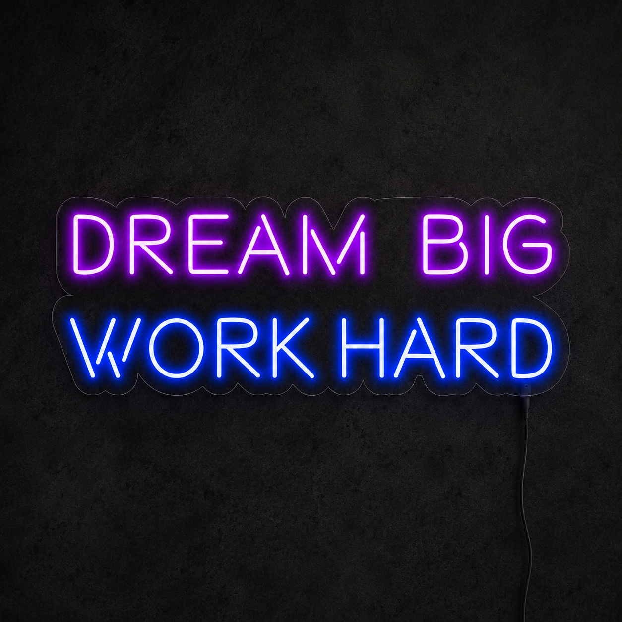 Dream Big Work Hard LED Neon Sign - 01 Original Product Image