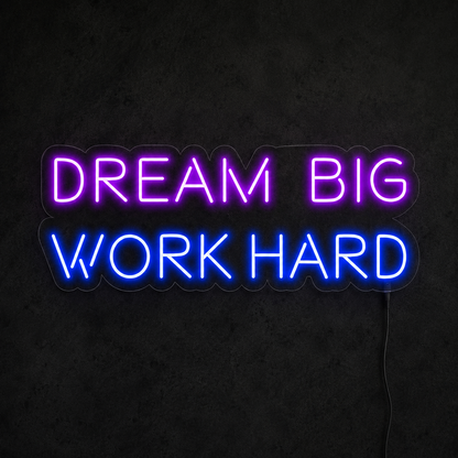 Dream Big Work Hard LED Neon Sign - 01 Original Product Image