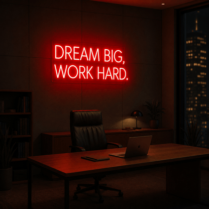 Dream Big Work Hard LED Neon Sign Home Wall Art - Shineneon