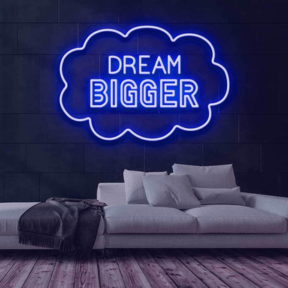 Dream Bigger Led Neon Sign For Wall Decor - Shineneon