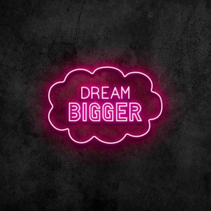 Dream Bigger Led Neon Sign For Wall Decor - Shineneon