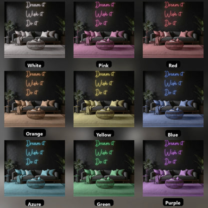 Dream It Wish Do LED Neon Sign - 05 Color Grid