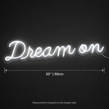 Dream On LED Neon Sign Wall Neon Sign - 04 Size Image