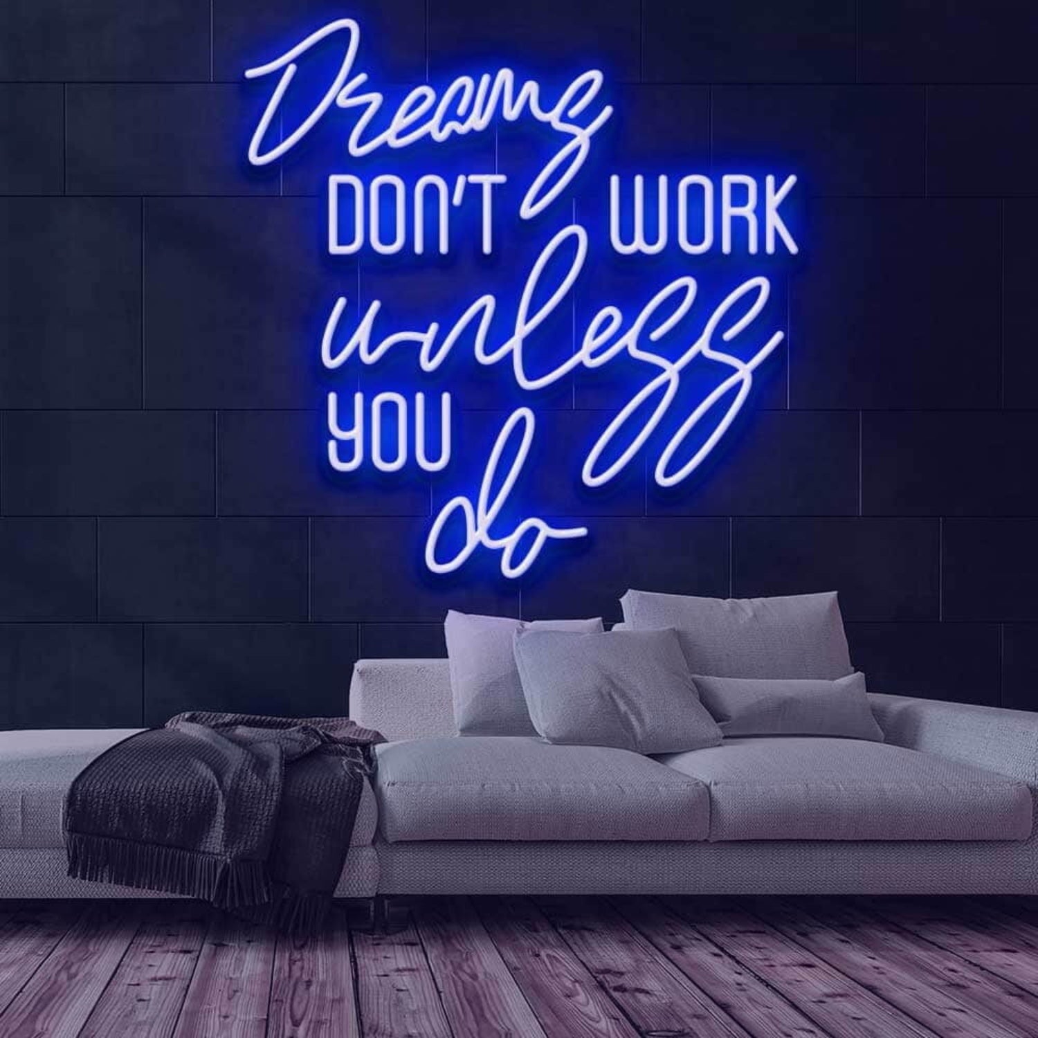 Dreams Dont Work Unless You Do Led Neon Sign | Shineneon