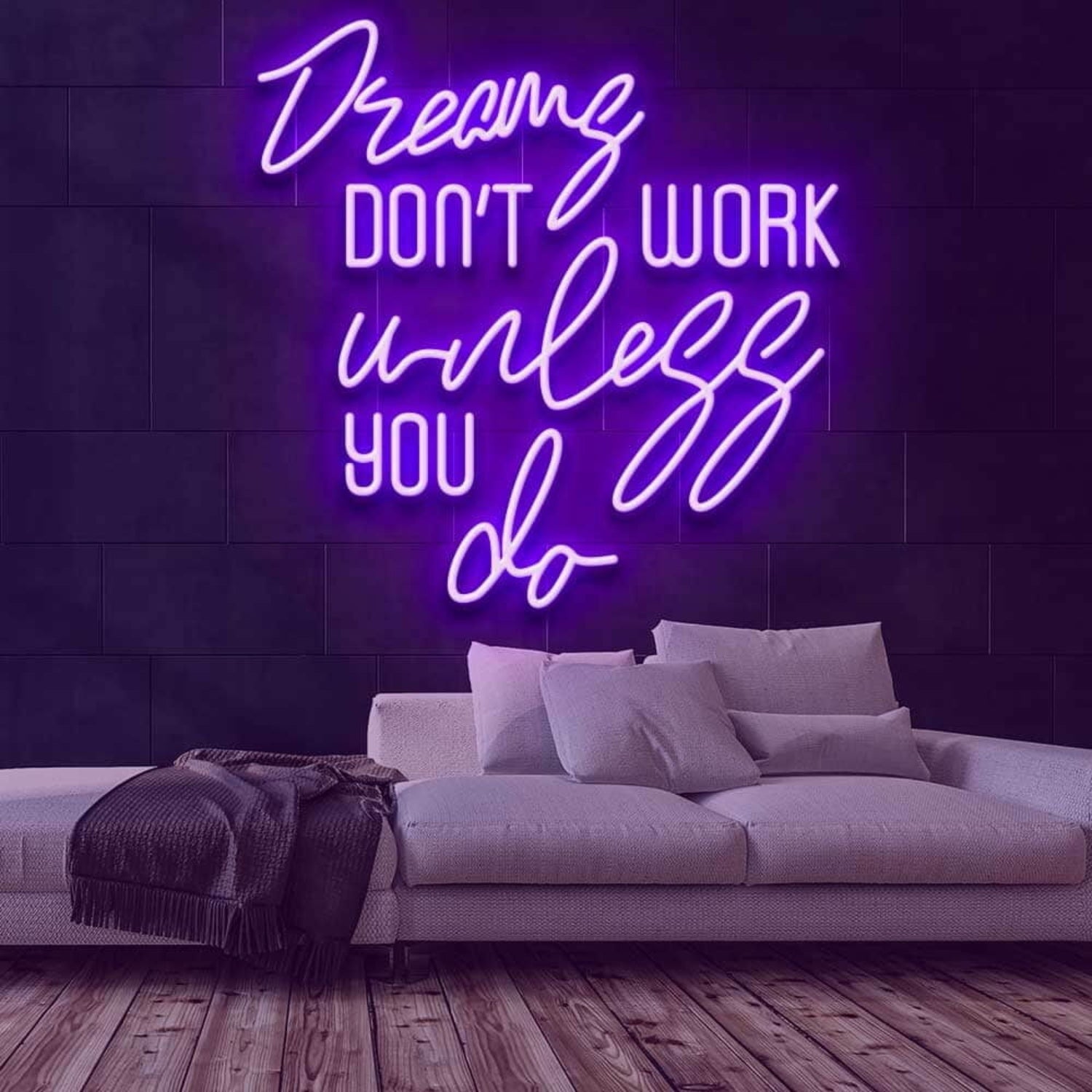 Dreams Dont Work Unless You Do Led Neon Sign | Shineneon