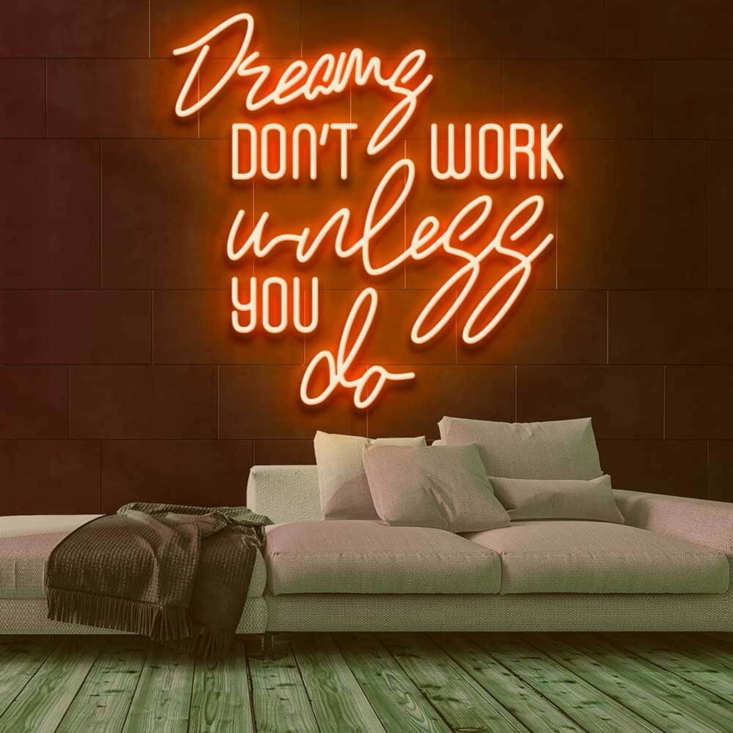 Dreams Dont Work Unless You Do Led Neon Sign | Shineneon