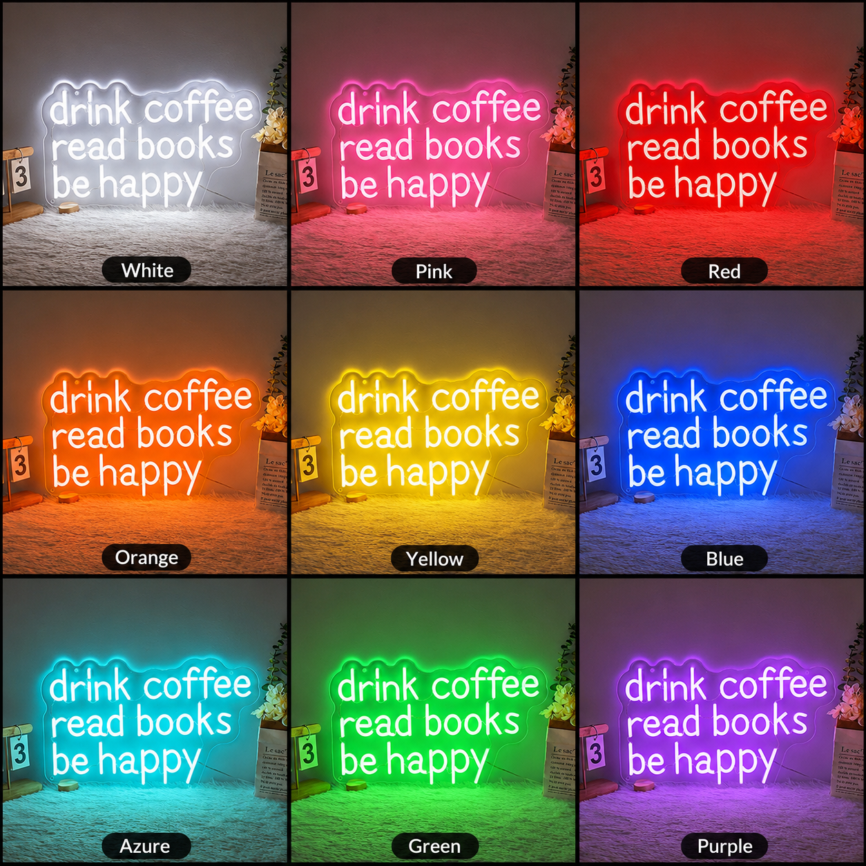 Drink Coffee Read Books Be Happy Wall Decor LED Neon Sign - Shineneon
