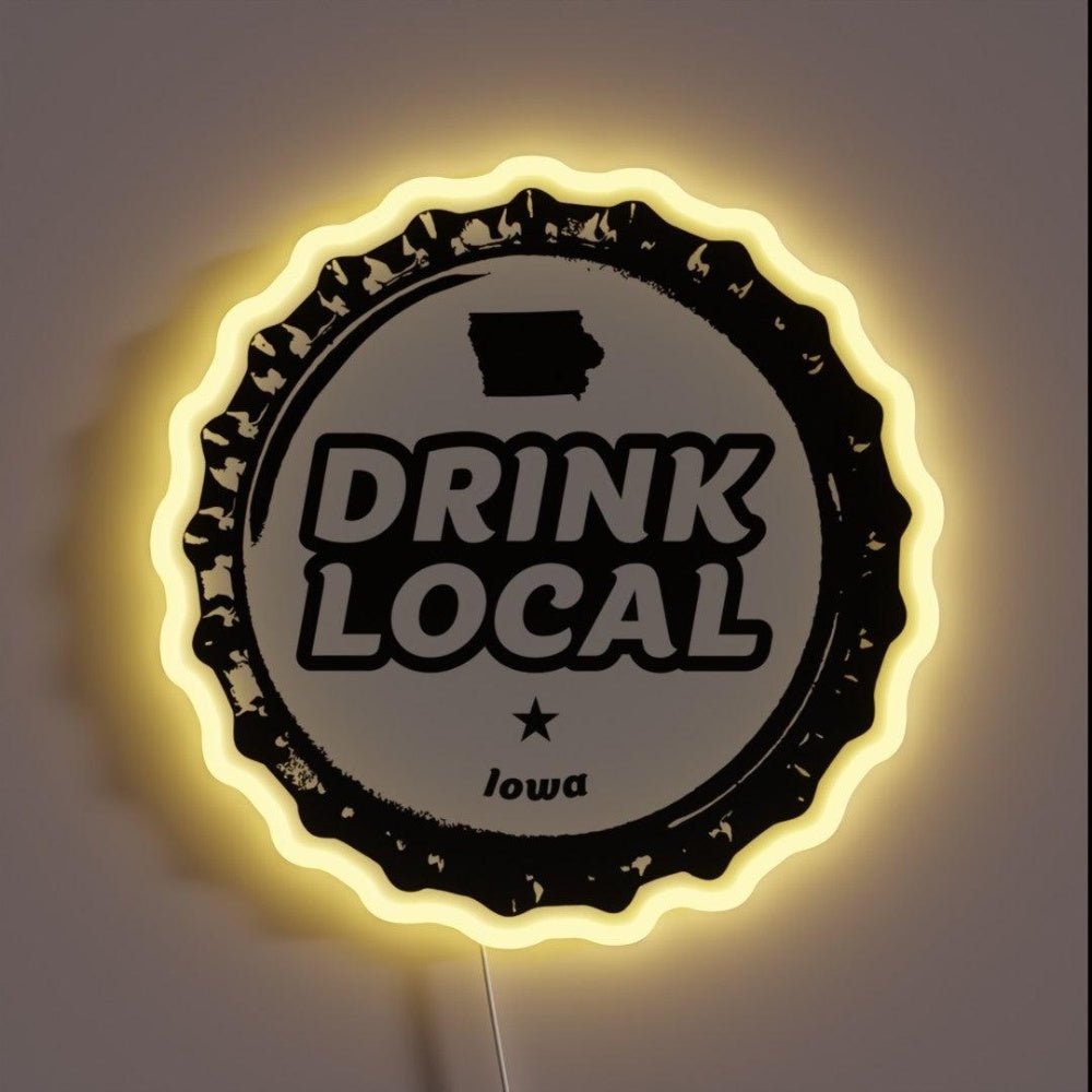 Drink Local Iowa Craft Beer Bottle Cap Rgb Led Neon Sign - Shineneon