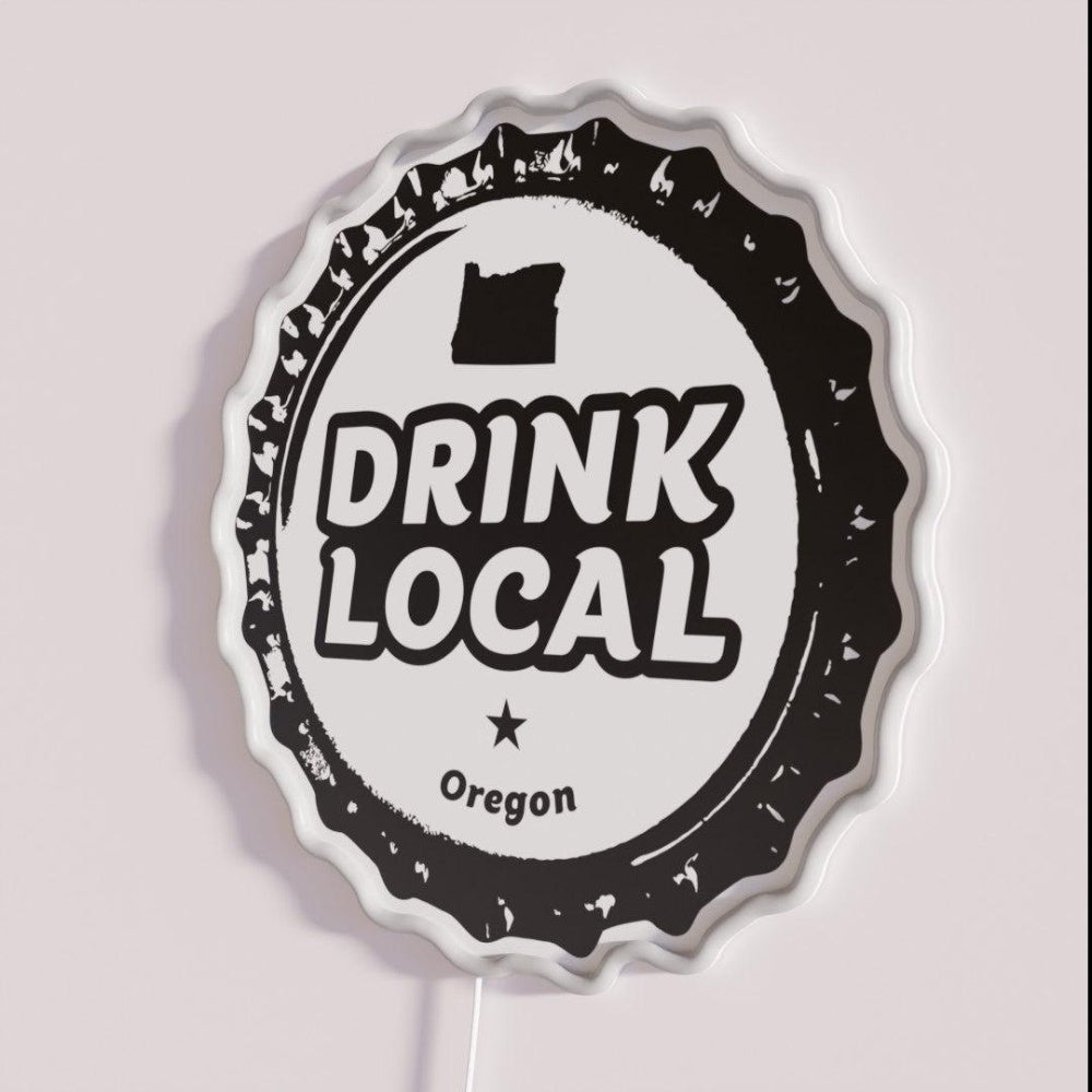Drink Local Oregon Craft Beer Bottle Cap Rgb Led Neon Sign - Shineneon