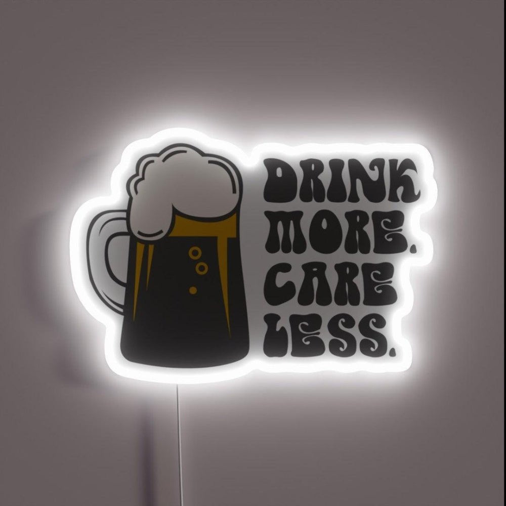 Drink More Care Less Rgb Led Neon Sign - Shineneon